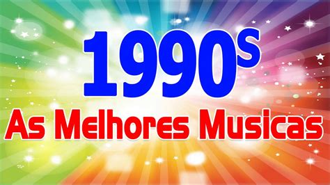 bbrbet.90,as melhores musicas de 1990